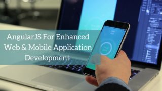 Is the Angular JS the Right Choice For Your Next Mobile App Development?